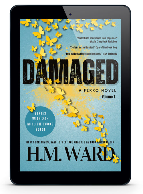 eBook cover of DAMAGED 1 by H.M. Ward that has a cyan background with yellow paper butterflies scattering away on an ereader standing up on a white background.