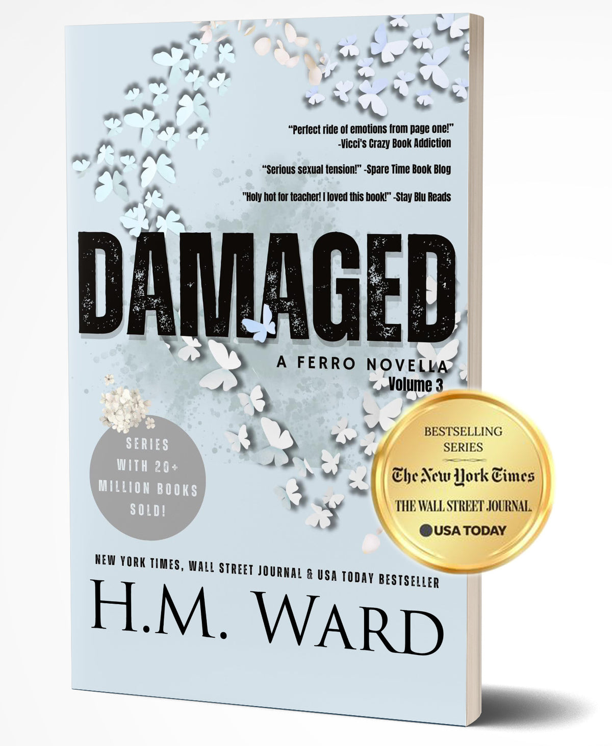 Book cover of 'Damaged 3' by H.M. Ward with decorative elements and accolades on a light blue background